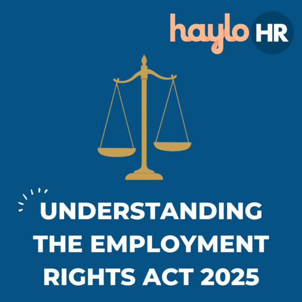 How will the Employment Rights Act 2025 impact me?
